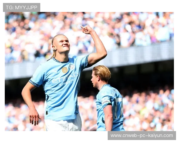 德布劳内二次助攻哈兰德帽子戏法